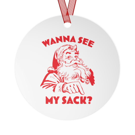 Santa Wanna See My Sack Ornament