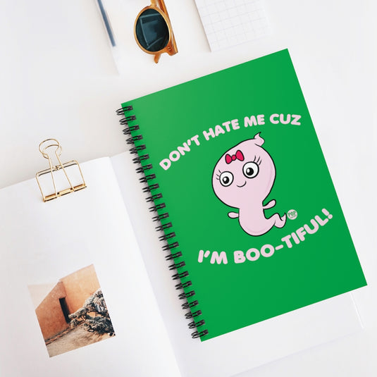 Don't Hate Me Bootiful Notebook