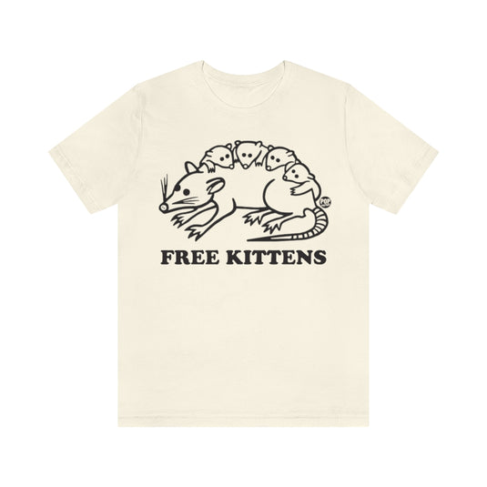 Free Kittens Possum Unisex Tee