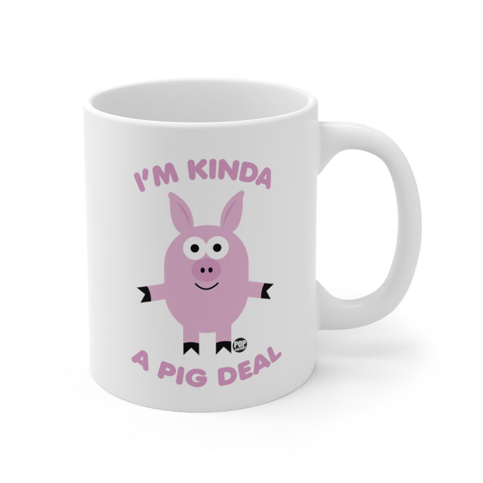 Kinda Pig Deal Mug