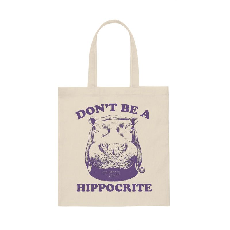 Load image into Gallery viewer, Don&#39;t Be Hippocrite Tote
