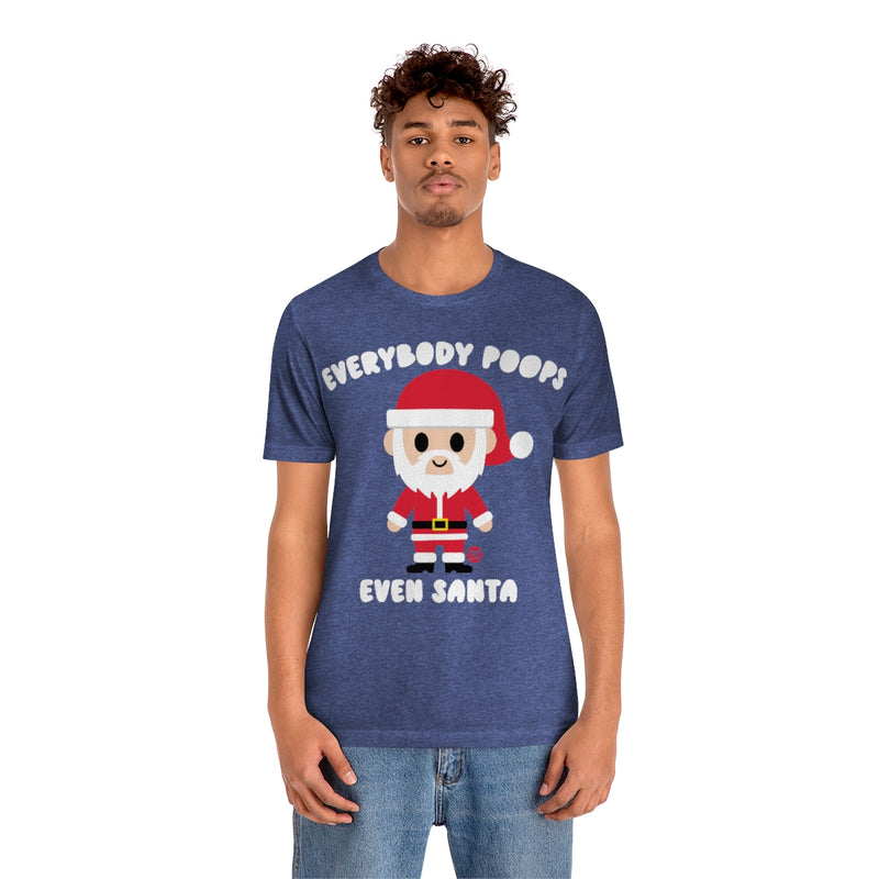 Load image into Gallery viewer, Everybody Poops Even Santa Unisex Tee
