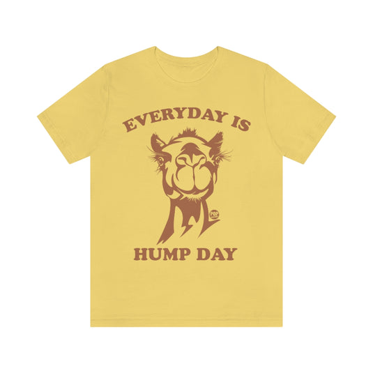Everyday Is Hump Day Camel Unisex Tee