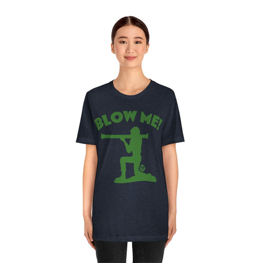 Blow Me Army Soldier Unisex Tee