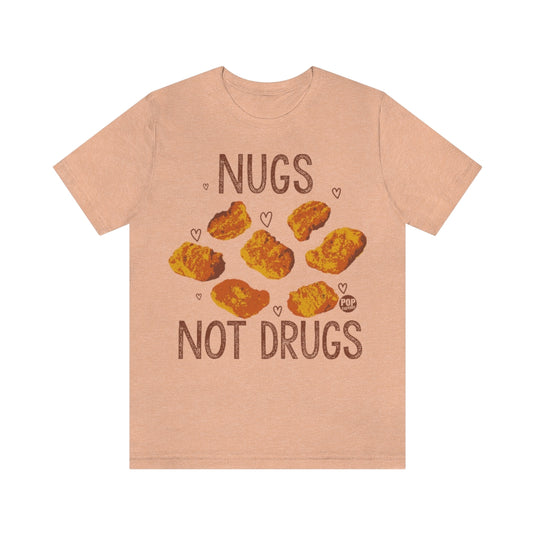 Nugs Not Drugs Unisex Tee