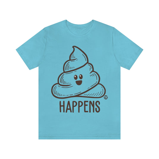 Shit Happens Unisex Tee