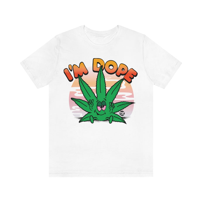 I'm Dope Potleaf Unisex Tee