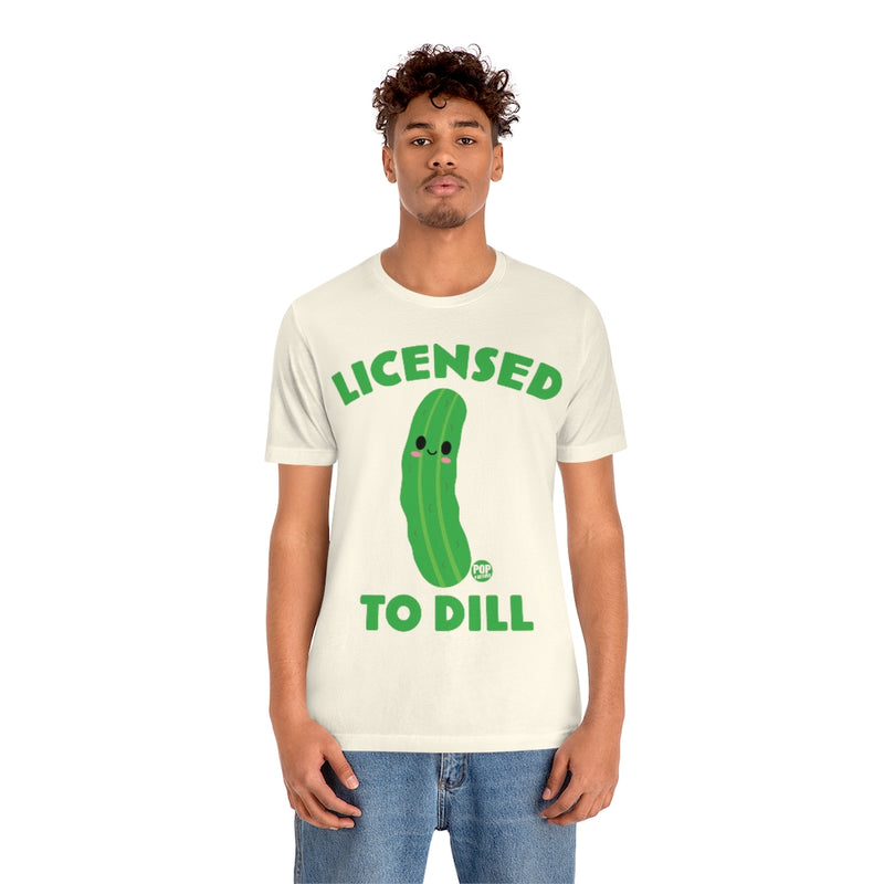Load image into Gallery viewer, Licensed To Dill Unisex Tee

