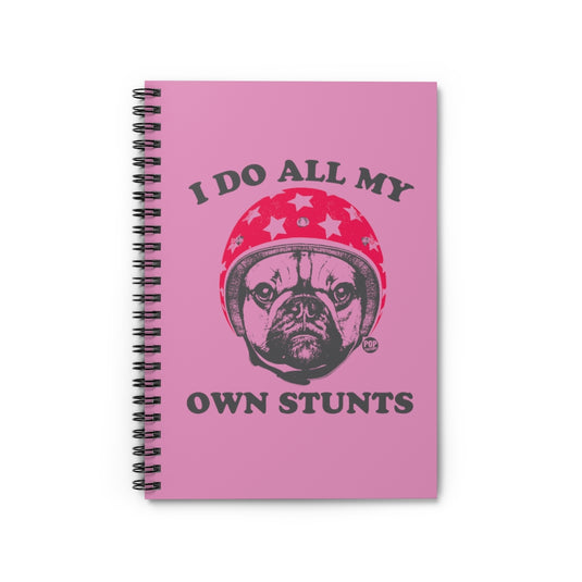 Do Own Stunts Pug Notebook