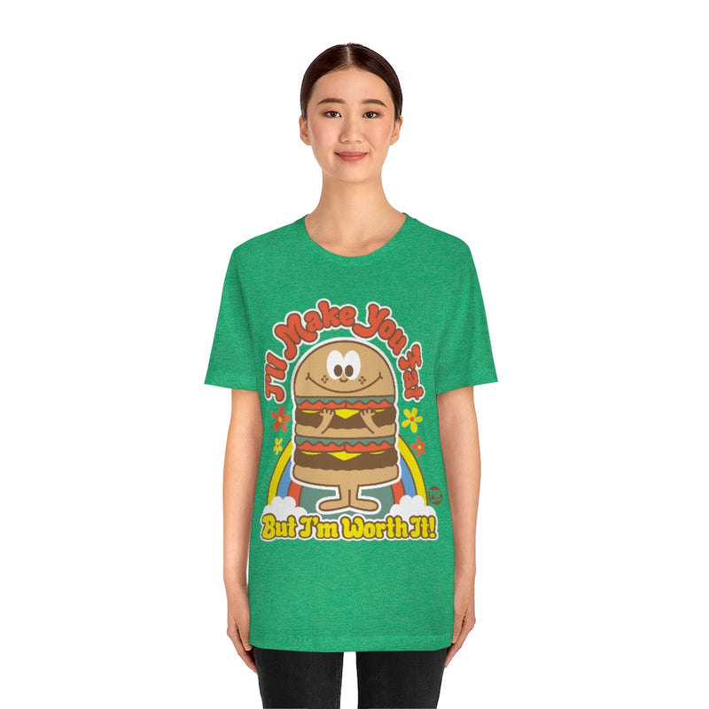 Load image into Gallery viewer, Funshine - I&#39;ll Make You Fat Burger Unisex Tee
