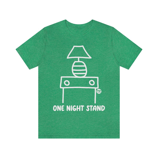 One Night Stand Unisex Tee