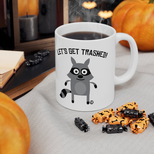 Let's Get Trashed Raccoon Mug