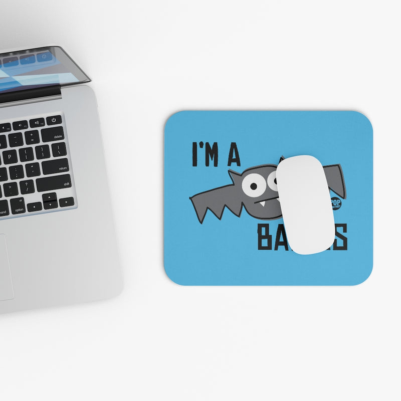 Load image into Gallery viewer, I&#39;m A Batass Bat Mouse Pad
