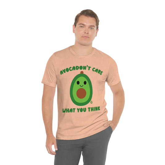 Avocadon't Care What You Think Unisex Tee