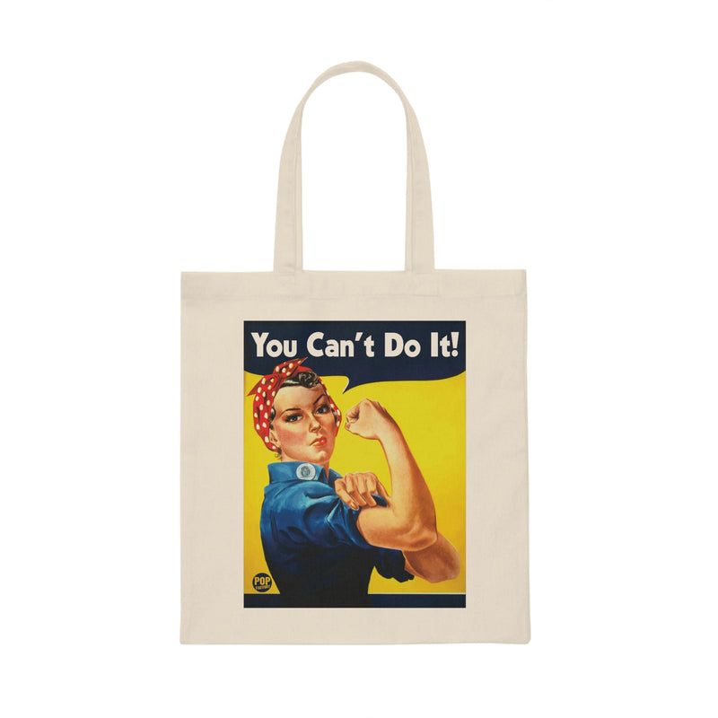 Load image into Gallery viewer, You Can&#39;t Do It Rosie Tote
