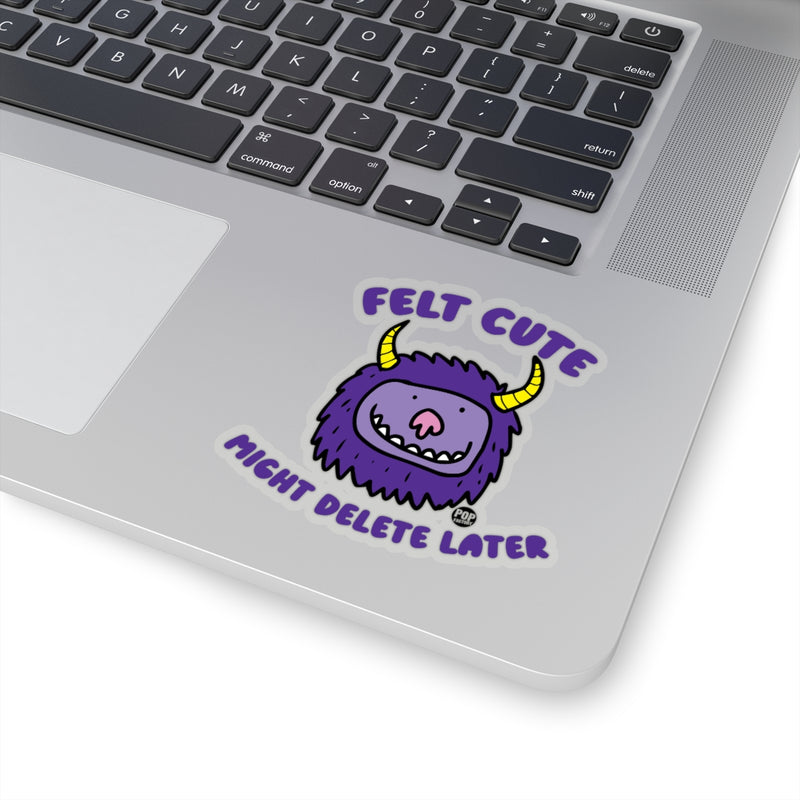 Load image into Gallery viewer, Felt Cute Might Delete Later Monster Sticker
