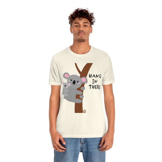 Hang In There Koala Unisex Tee