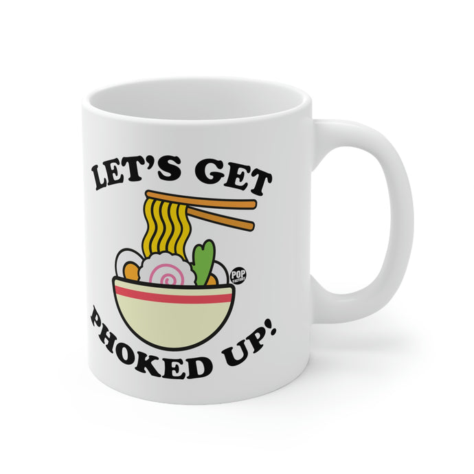 Let's Get Phoked Up Coffee Mug