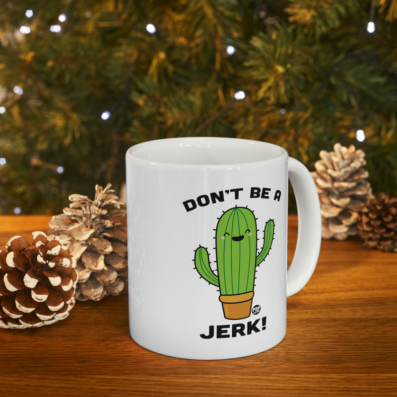 Load image into Gallery viewer, Don&#39;t Be A Jerk Cactus Mug
