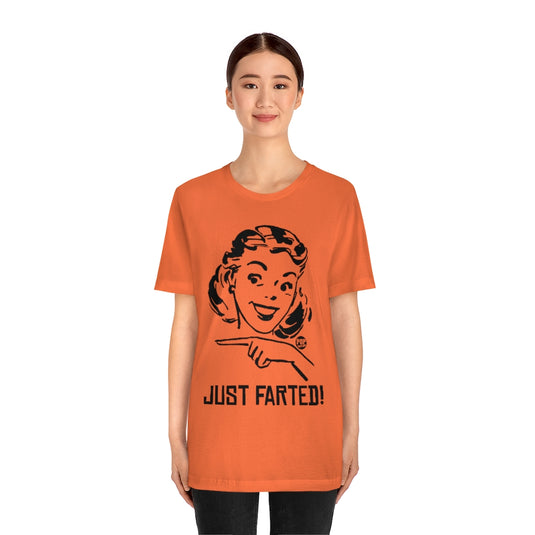 Just Farted Unisex Tee