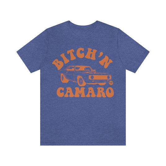 Bitch'n Camero Unisex Tee