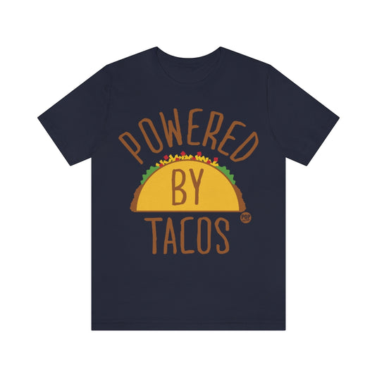 Powered By Tacos Unisex Tee