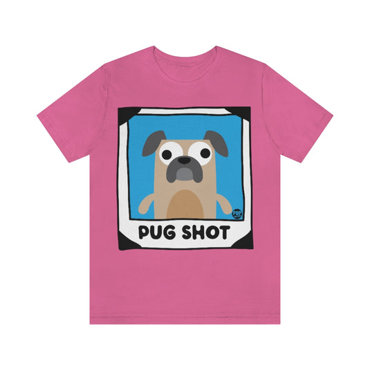 Pug Shot Pug Unisex Tee