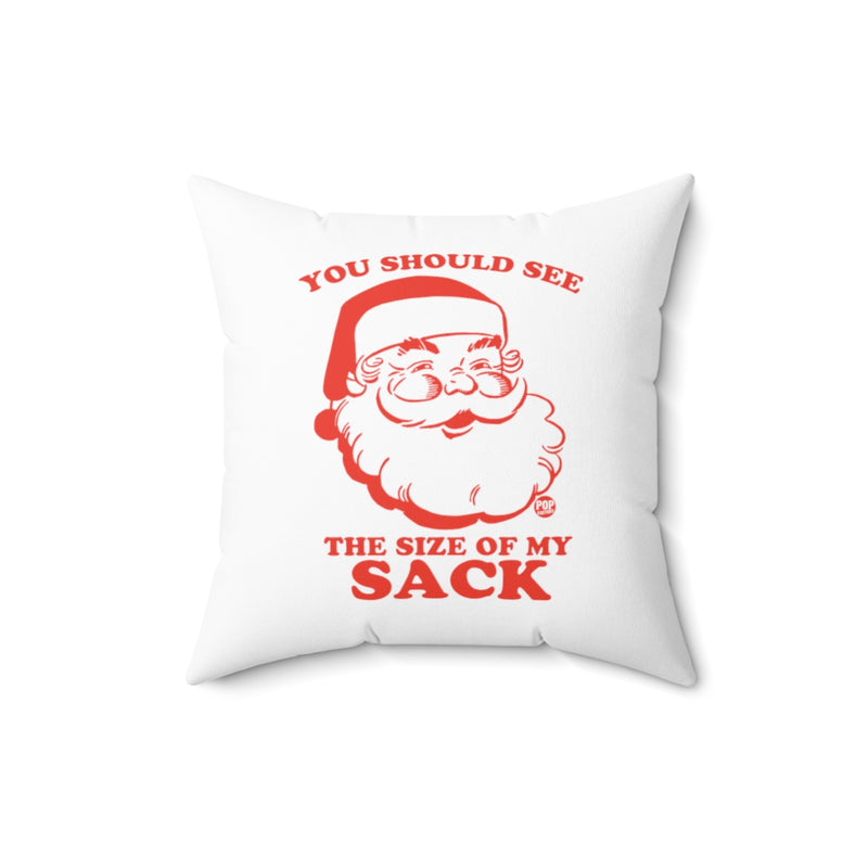 Load image into Gallery viewer, Santa Size Of My Sack Pillow
