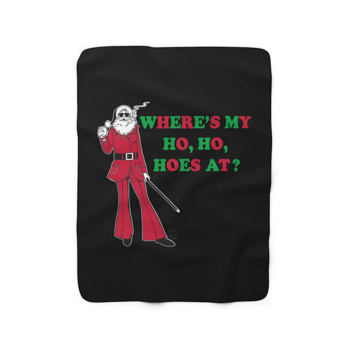 Where My Ho Hos At Santa Blanket