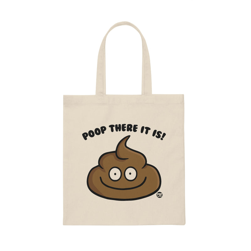 Load image into Gallery viewer, Poop There It Is Tote
