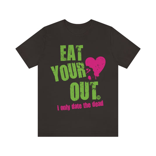 Eat Your Heart Out Unisex Tee