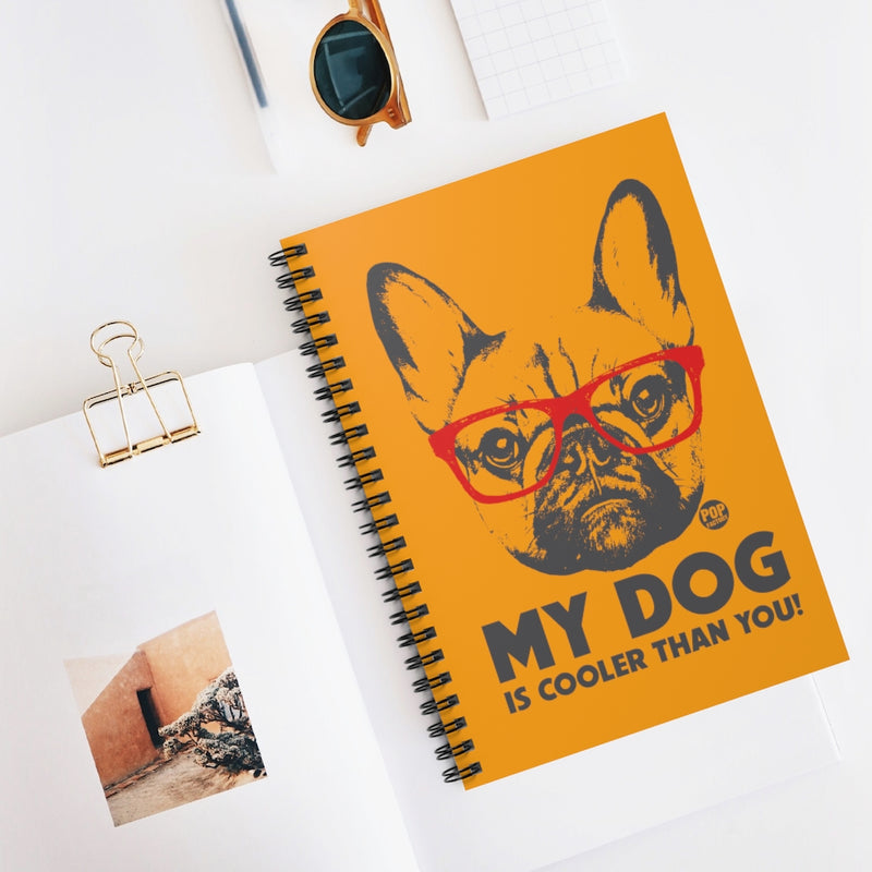 Load image into Gallery viewer, My Dog Cooler Than You Notebook
