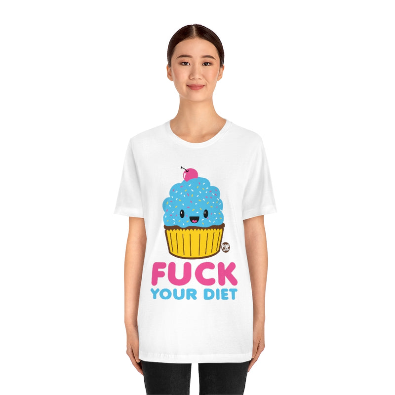 Load image into Gallery viewer, Fuck Your Diet Cupcake Unisex Tee
