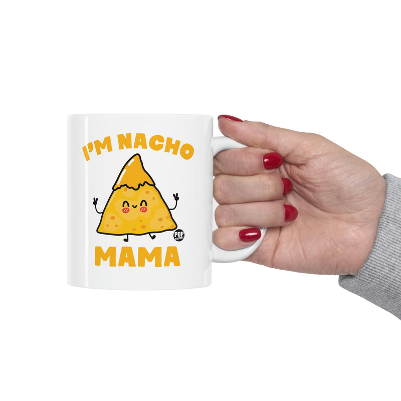 Load image into Gallery viewer, I&#39;m Nacho Mama Mug
