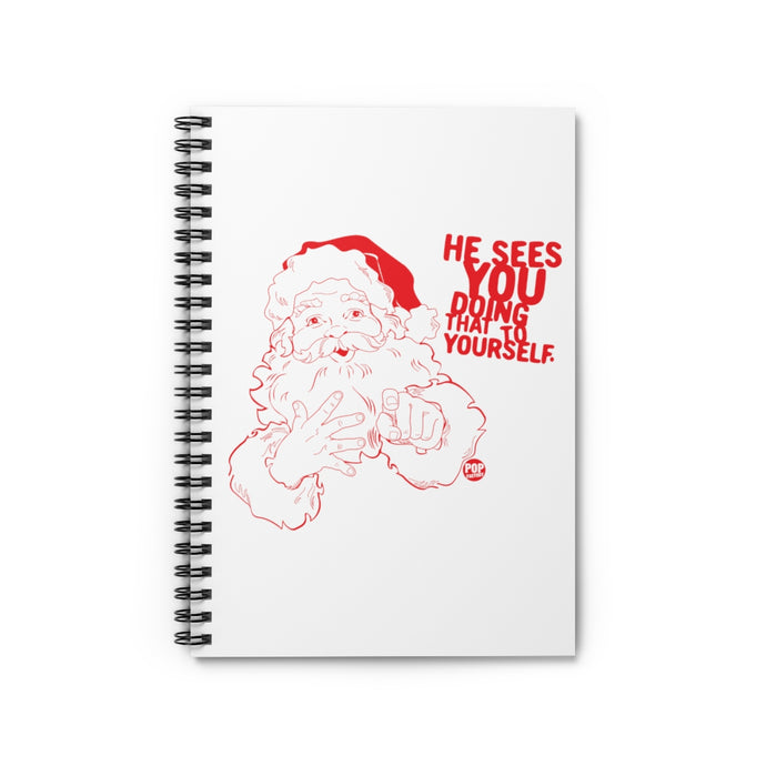 Santa Sees You Jerking Off Notebook