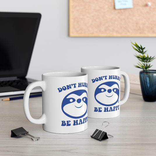 Don't Hurry Be Happy Sloth Mug