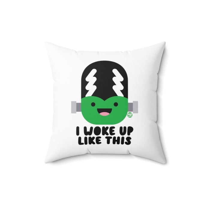 I Woke Up Like This Bride Frankenstein Pillow