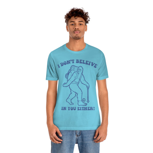 Believe Bigfoot Unisex Tee