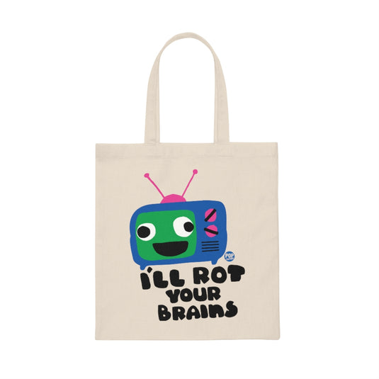 I'll Rot Your Brain Tv Tote