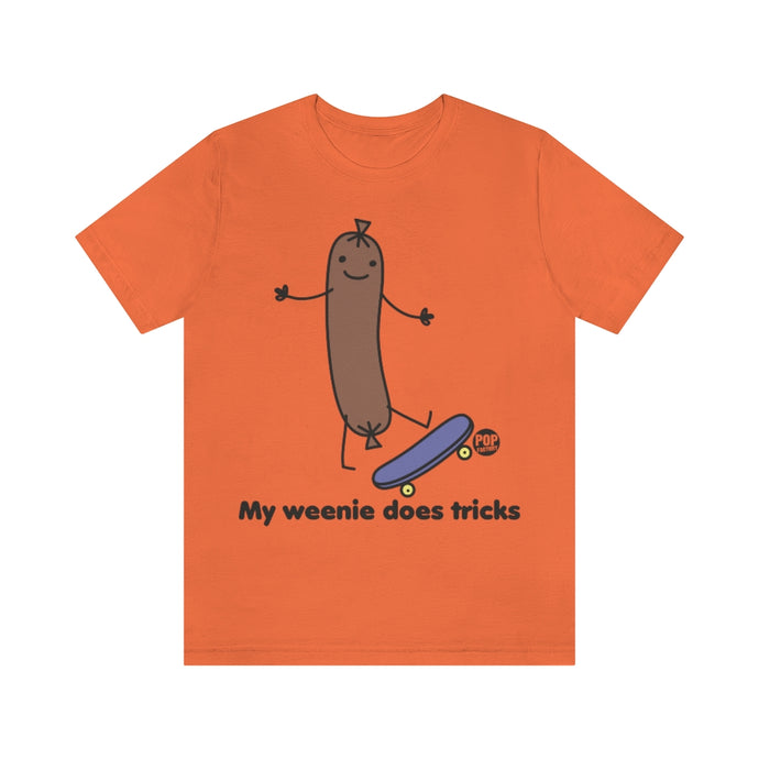 My Weenie Does Tricks Unisex Tee