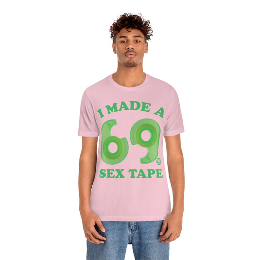 I Made Sex Tape Unisex Tee
