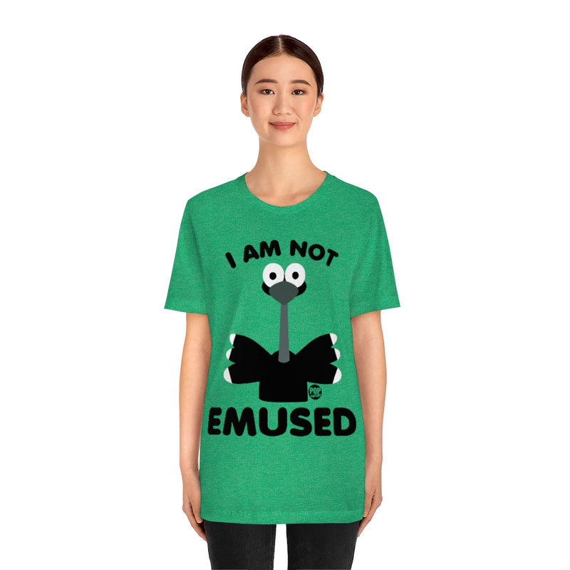 Load image into Gallery viewer, I&#39;m Not Emused Emu Unisex Tee
