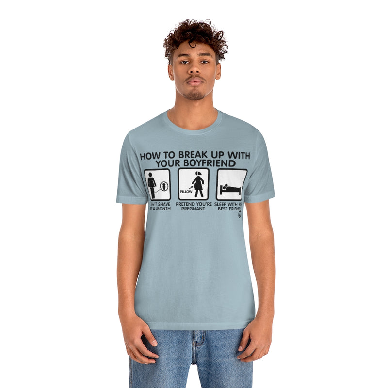 Load image into Gallery viewer, How To Break Up With Boyfriend Unisex Tee
