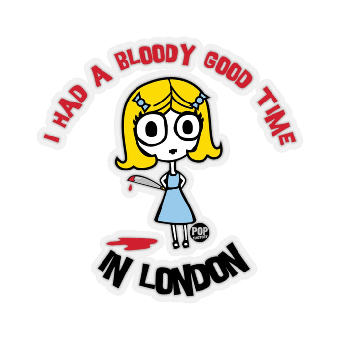 Uk - Bloody Good Time London Copy Sticker