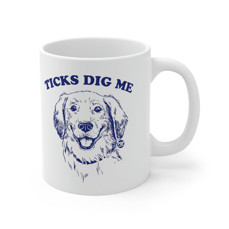 Load image into Gallery viewer, Ticks Dig Me Coffee Mug
