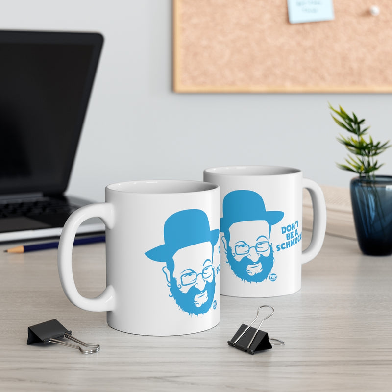 Load image into Gallery viewer, Don&#39;t Be A Schmuck! Coffee Mug
