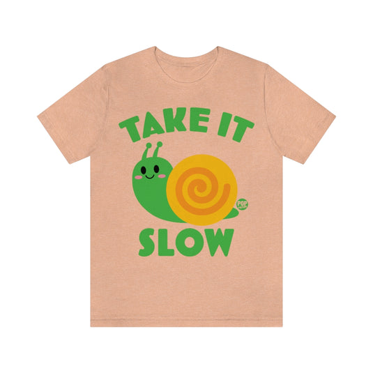 Take It Slow Snail Unisex Tee