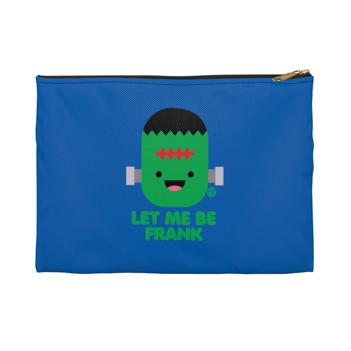 Let Me Be Frankenstein Zip Pouch