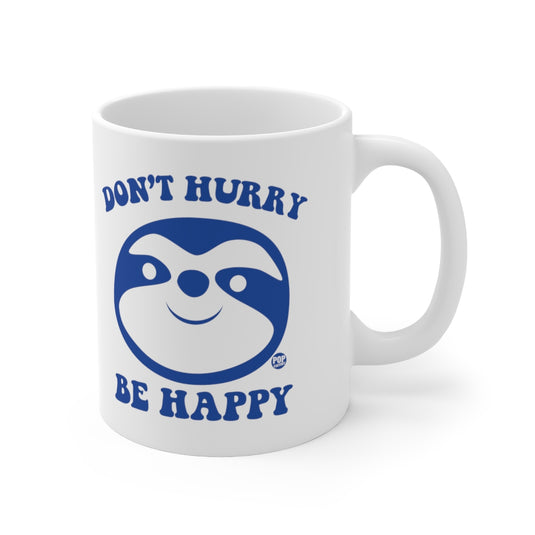 Don't Hurry Be Happy Sloth Mug