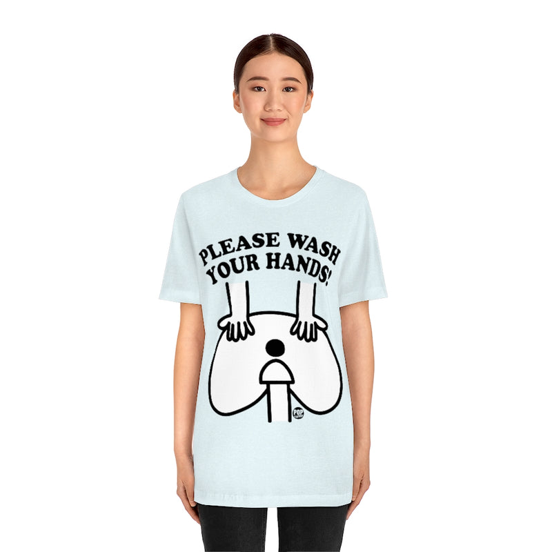 Load image into Gallery viewer, Please Wash Your Hands Butt Unisex Tee
